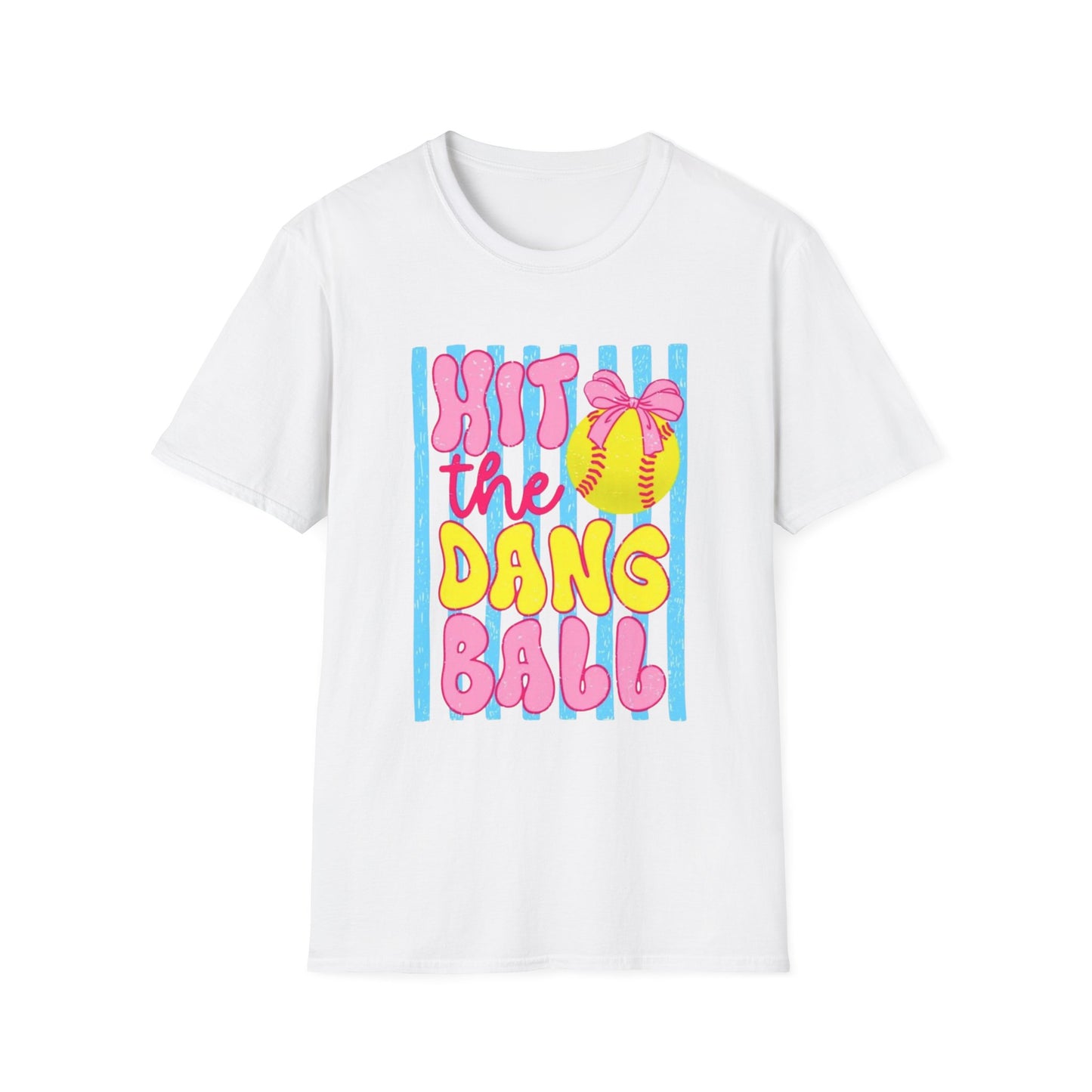 T-Shirt — "Hit the Dang Ball" Cute Softball Tee
