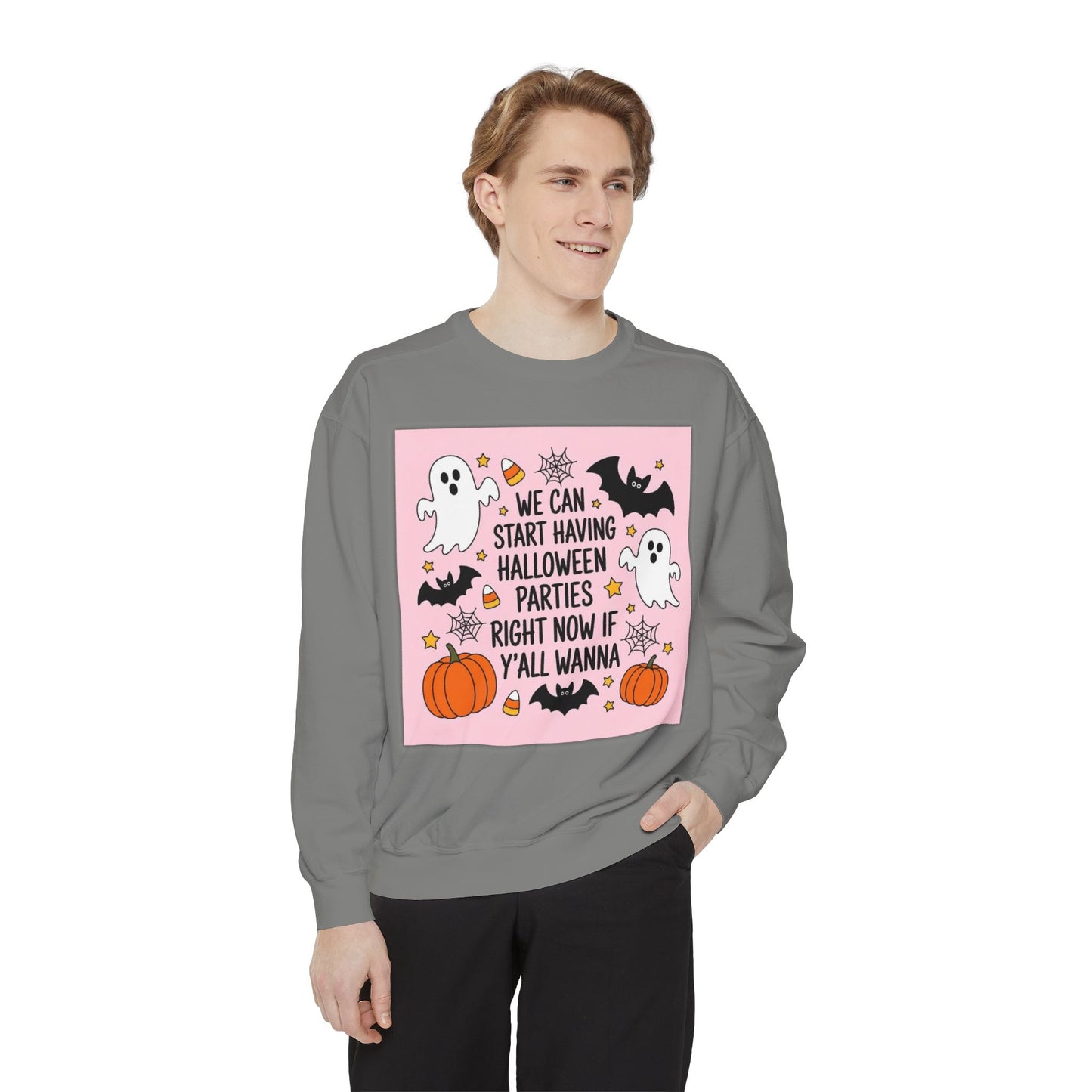 Halloween Party Sweatshirt — “We Can Start Having Halloween Parties Right Now If Y’all Wanna” Cute Ghosts & Pumpkins
