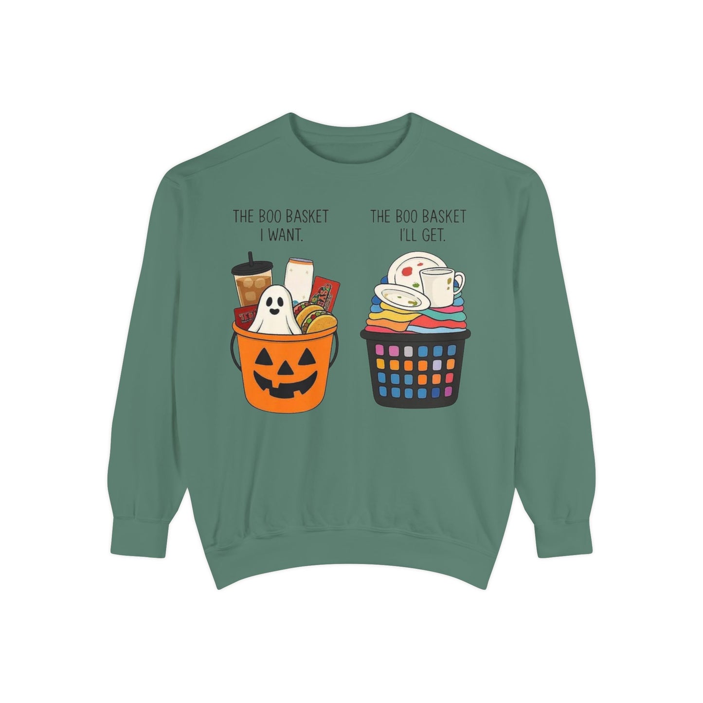 Halloween Candy Bucket Sweatshirt — "The Boo Basket I Want / The Boo Basket I’ll Get"