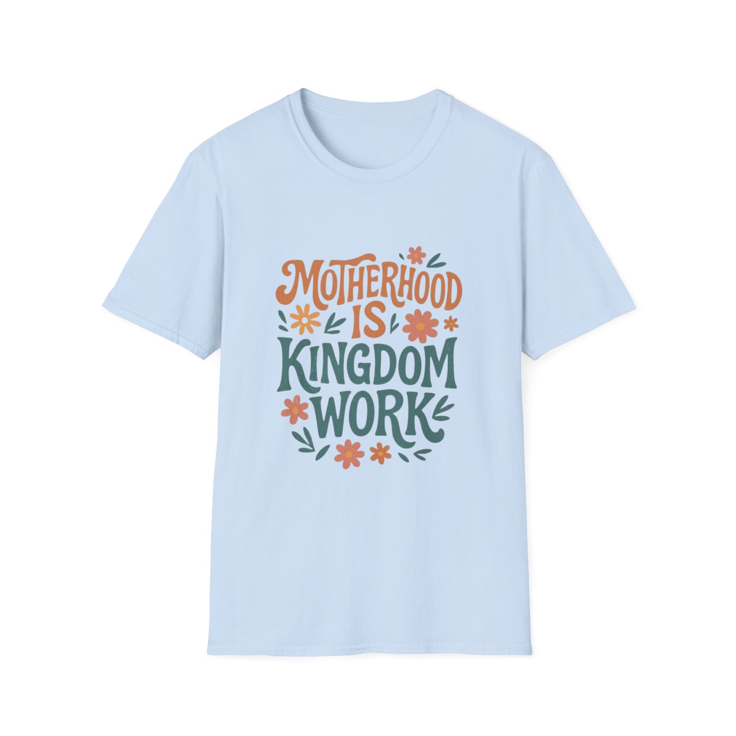 Motherhood Is Kingdom Work T-Shirt — Floral Christian Mom Tee