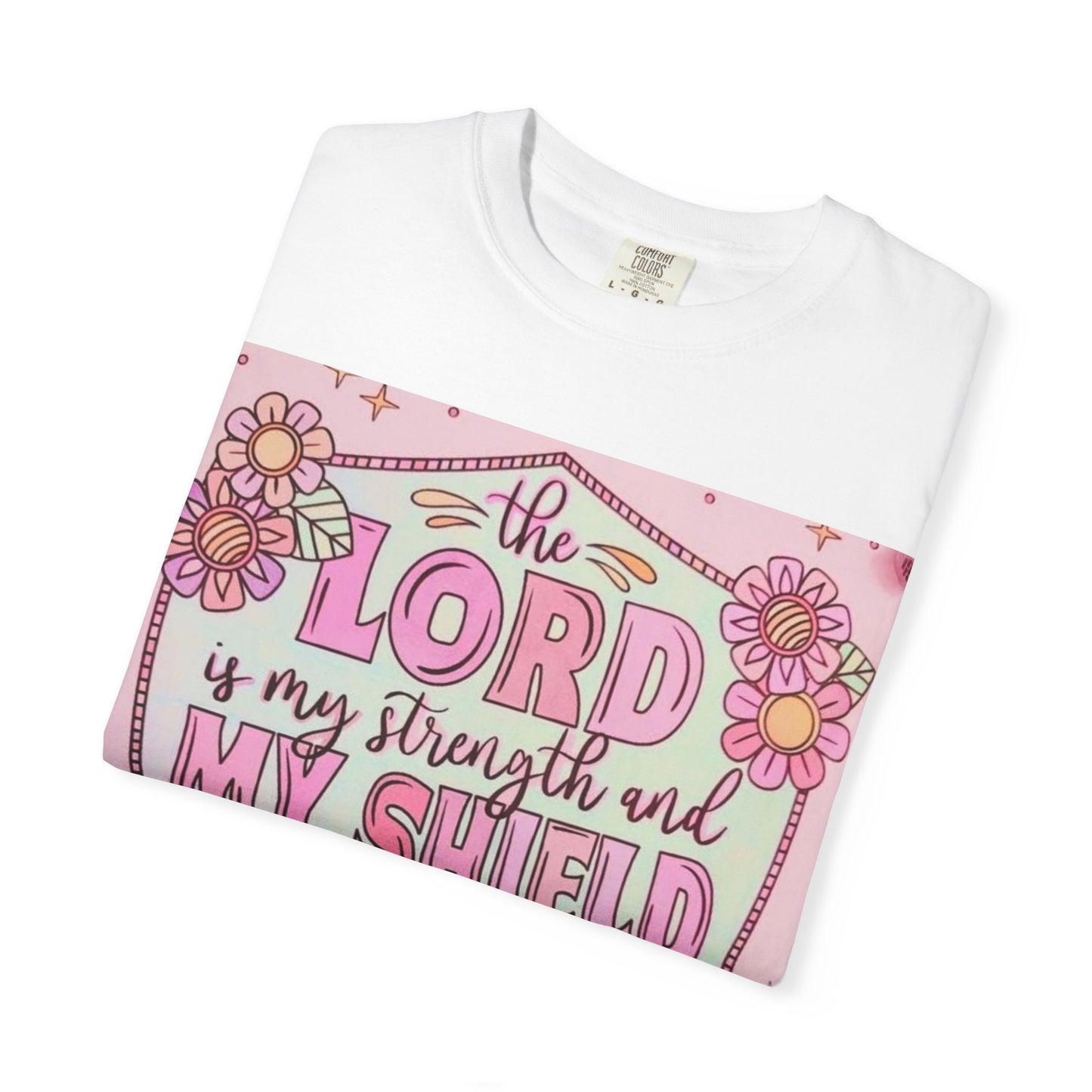 Women’s Faith T-Shirt — “The Lord Is My Strength and My Shield” Floral Christian Tee