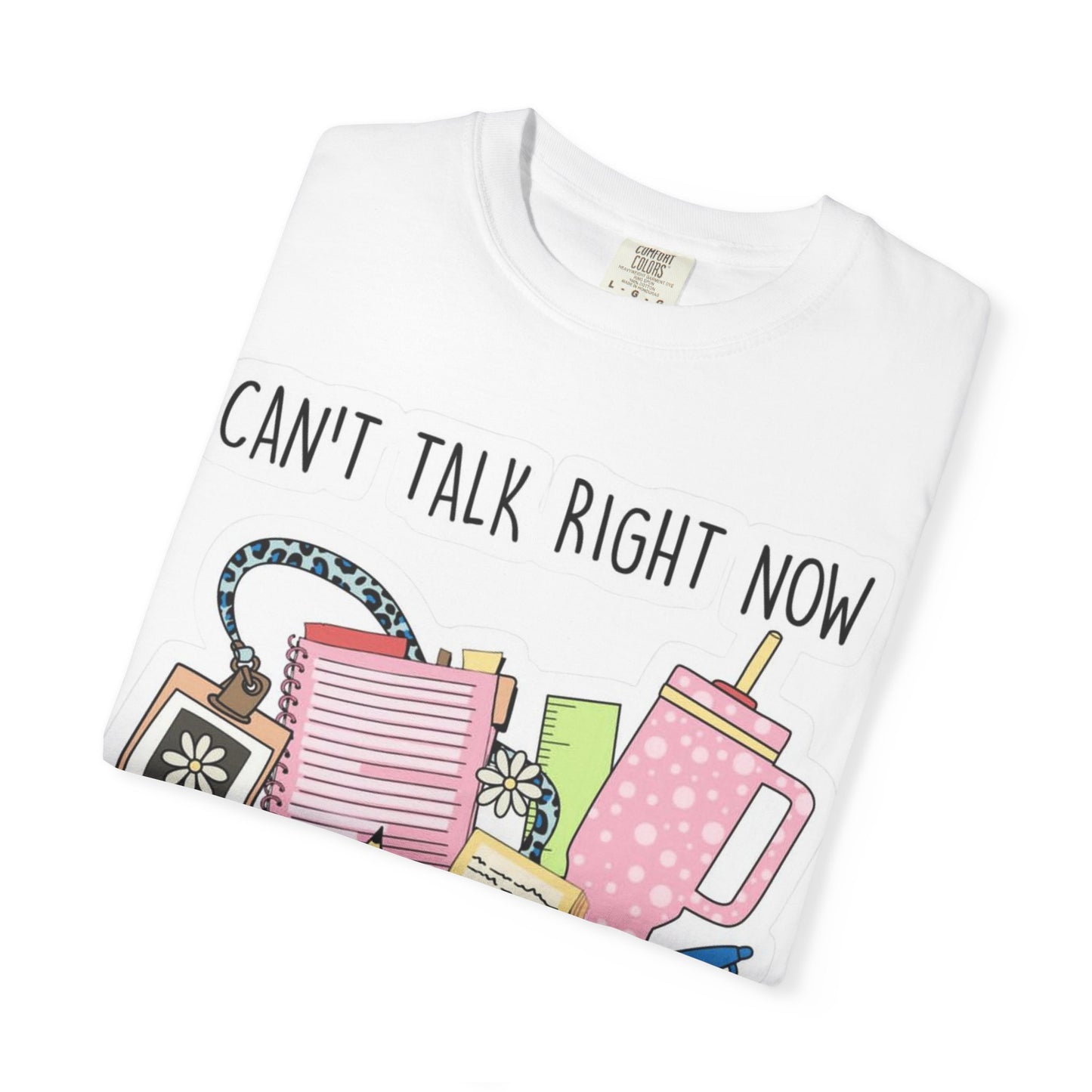 Can't Talk Right Now Doing Teacher Stuff T-Shirt — Funny Teacher Graphic Tee