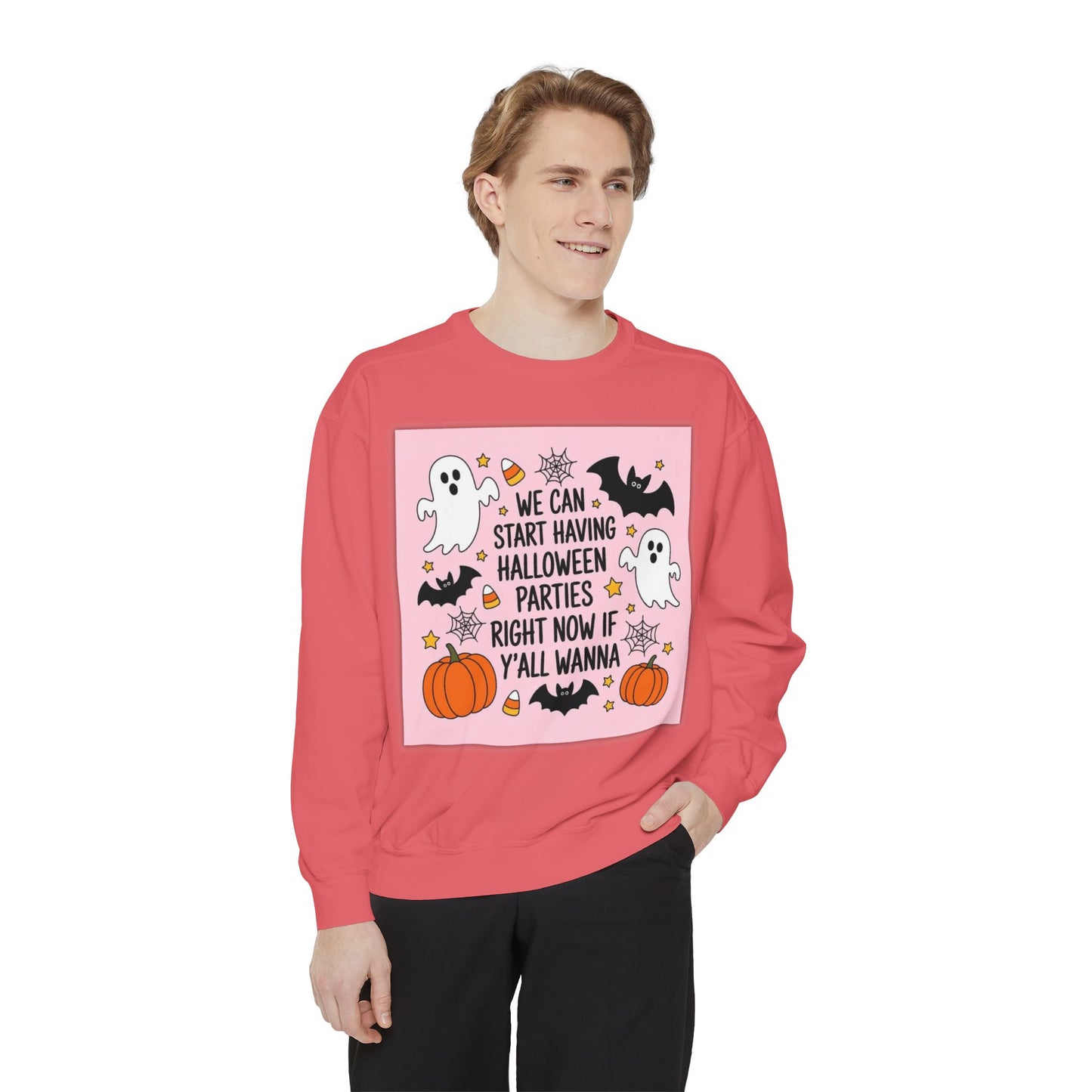 Halloween Party Sweatshirt — “We Can Start Having Halloween Parties Right Now If Y’all Wanna” Cute Ghosts & Pumpkins