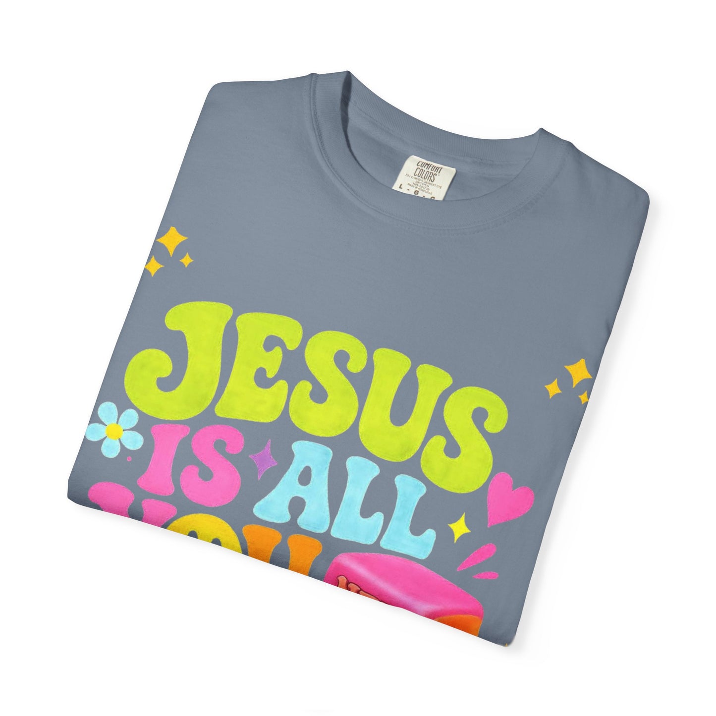 Christian T-Shirt — "Jesus Is All You Need" Colorful Retro Graphic Tee