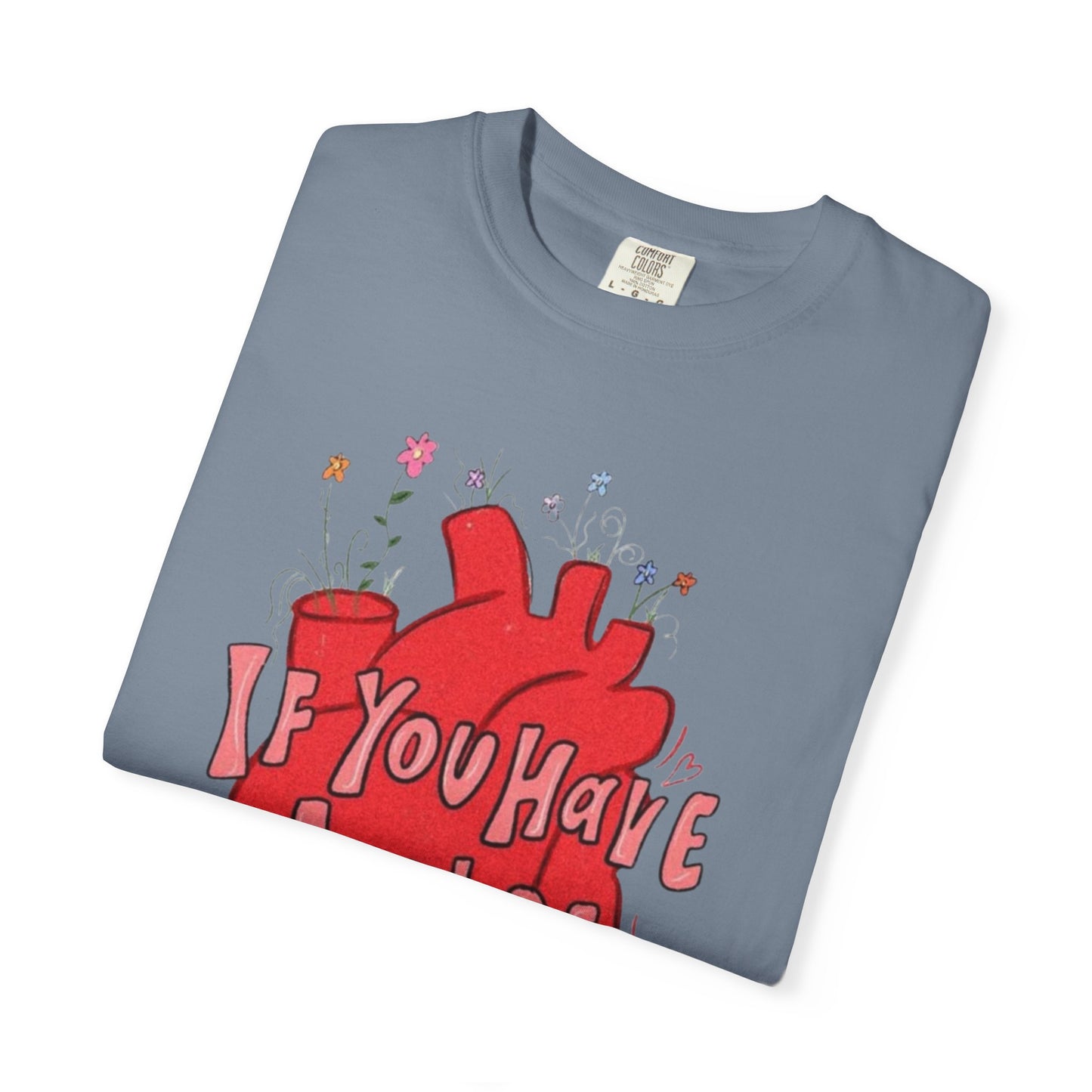 T-Shirt — "If You Have a Pulse You Have a Purpose" Heart Graphic