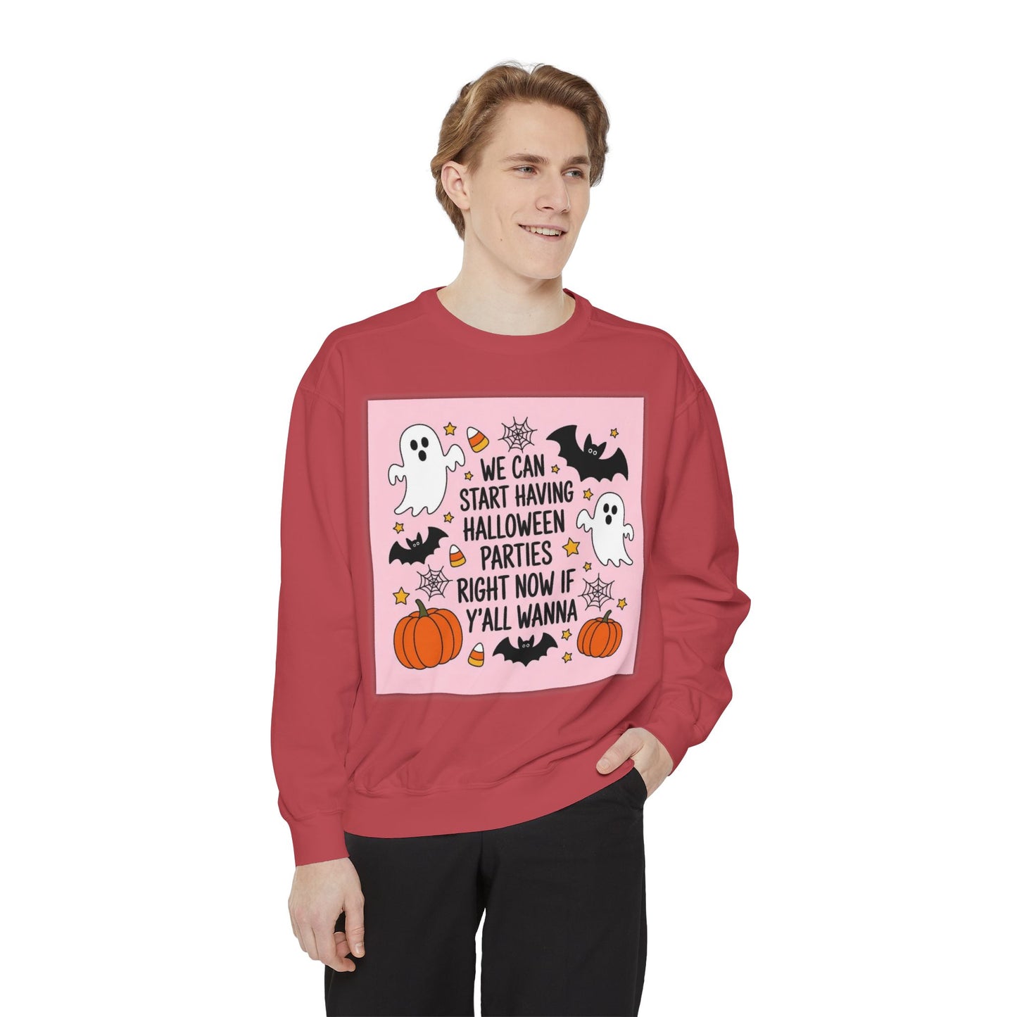 Halloween Party Sweatshirt — “We Can Start Having Halloween Parties Right Now If Y’all Wanna” Cute Ghosts & Pumpkins