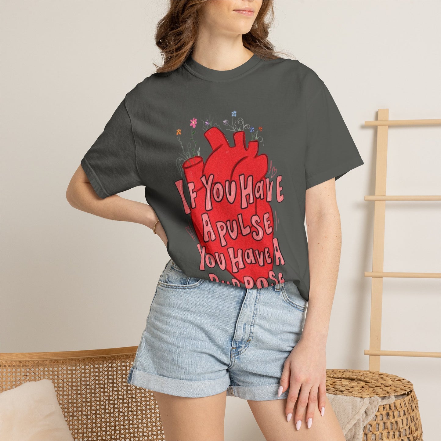 T-Shirt — "If You Have a Pulse You Have a Purpose" Heart Graphic