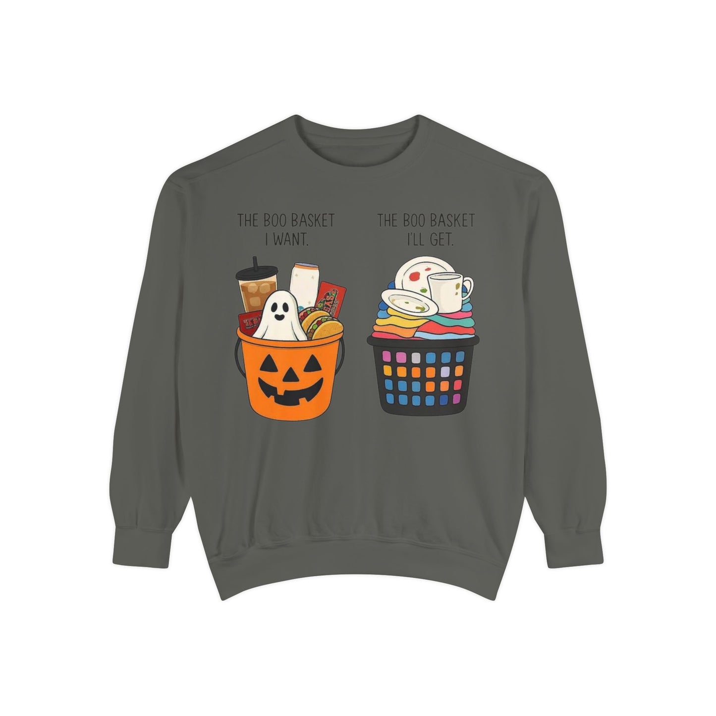 Halloween Candy Bucket Sweatshirt — "The Boo Basket I Want / The Boo Basket I’ll Get"