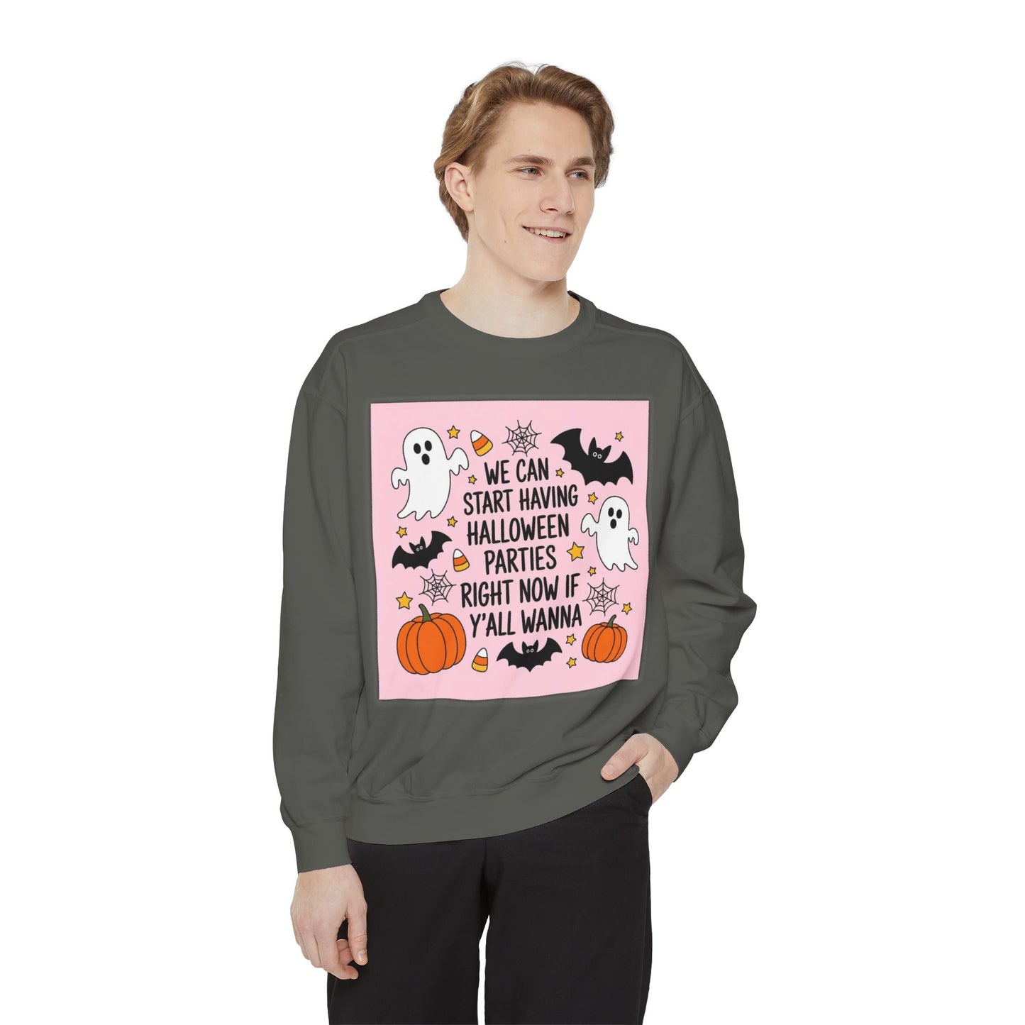 Halloween Party Sweatshirt — “We Can Start Having Halloween Parties Right Now If Y’all Wanna” Cute Ghosts & Pumpkins