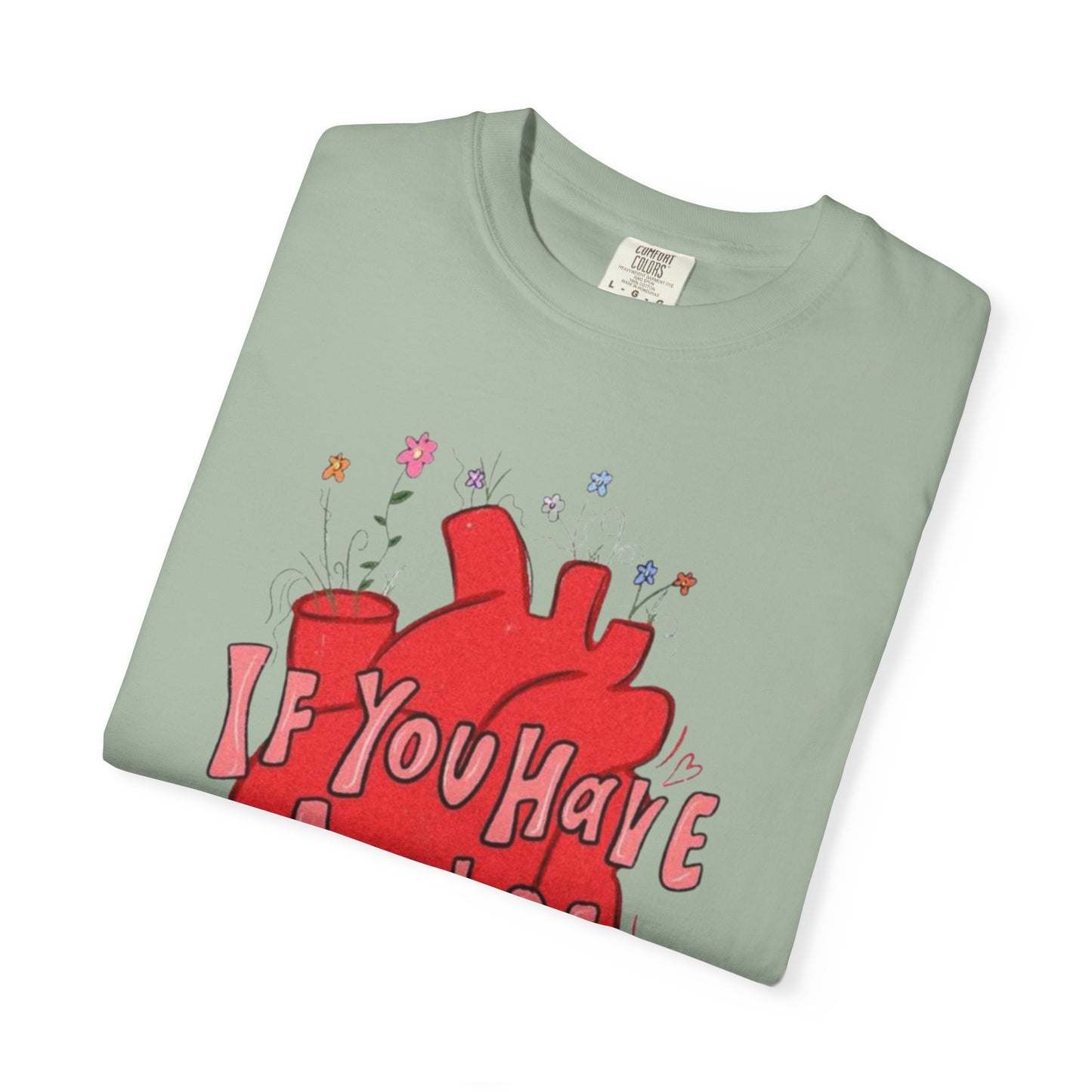 T-Shirt — "If You Have a Pulse You Have a Purpose" Heart Graphic