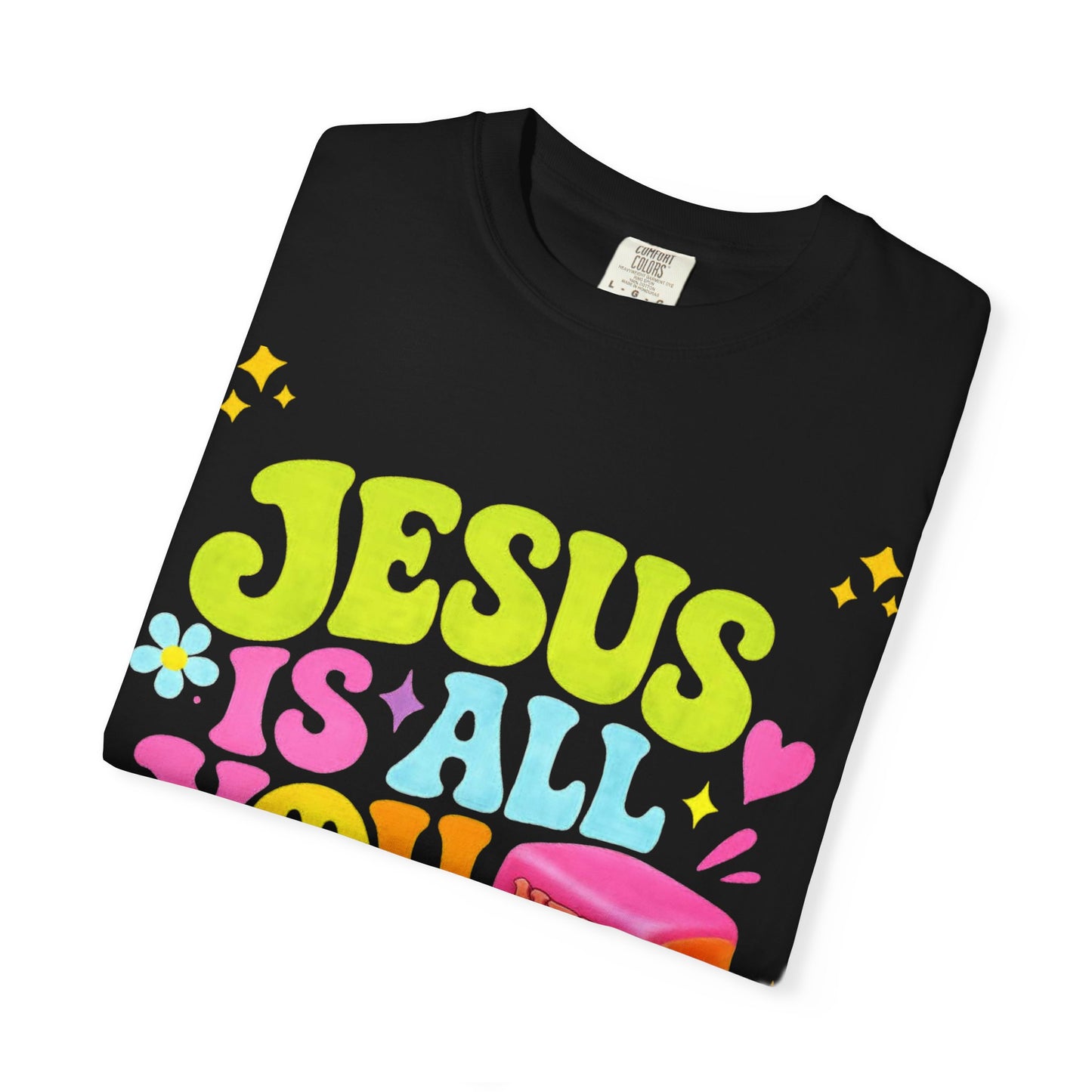 Christian T-Shirt — "Jesus Is All You Need" Colorful Retro Graphic Tee
