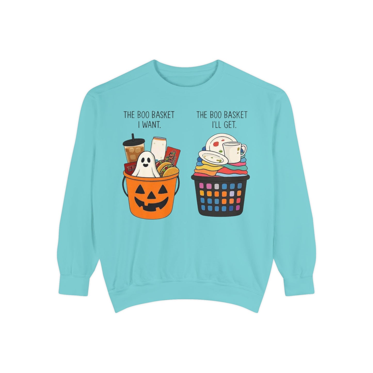 Halloween Candy Bucket Sweatshirt — "The Boo Basket I Want / The Boo Basket I’ll Get"