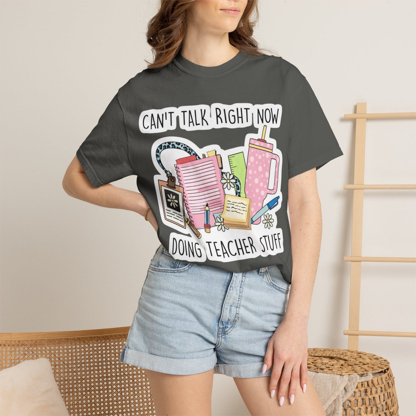 Can't Talk Right Now Doing Teacher Stuff T-Shirt — Funny Teacher Graphic Tee