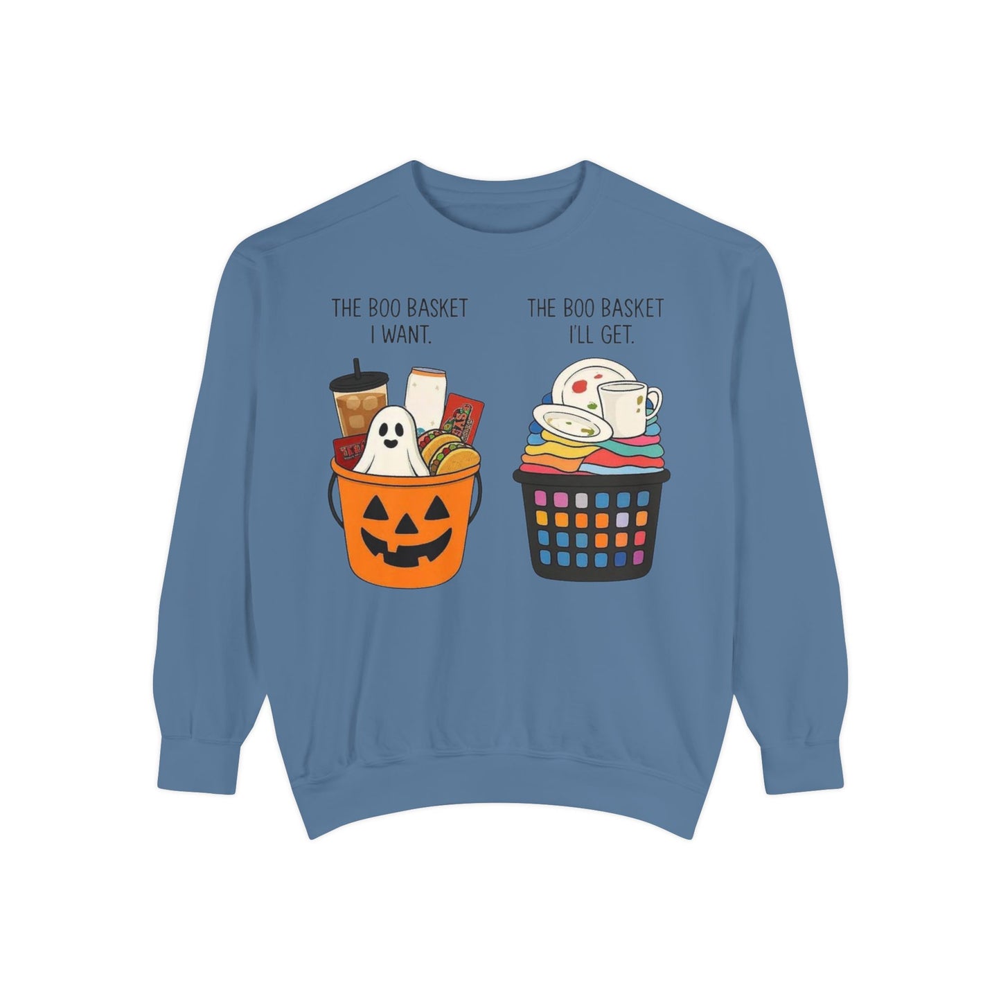 Halloween Candy Bucket Sweatshirt — "The Boo Basket I Want / The Boo Basket I’ll Get"