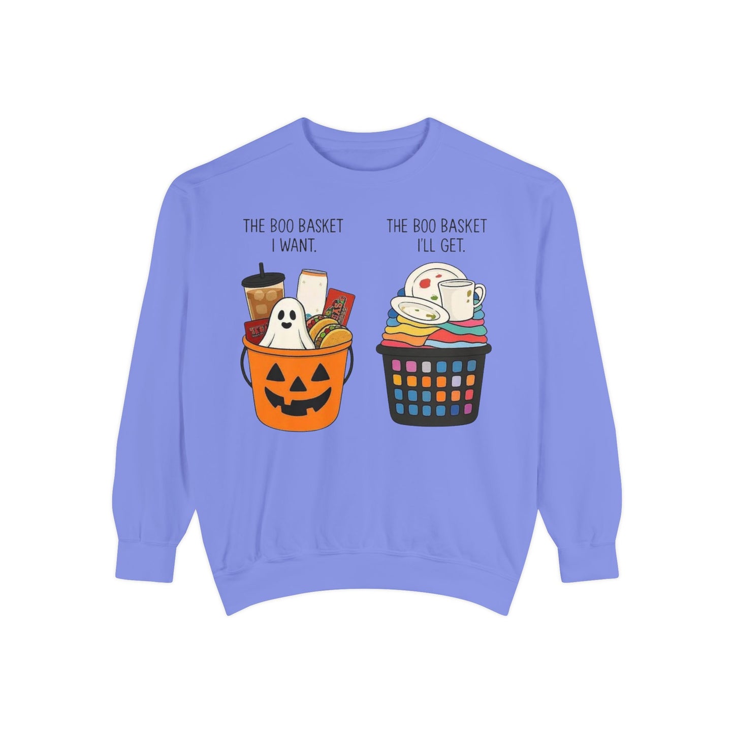 Halloween Candy Bucket Sweatshirt — "The Boo Basket I Want / The Boo Basket I’ll Get"